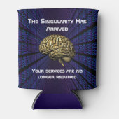 The AI Singularity Has Arrived Dosenkühler (Vorderseite)