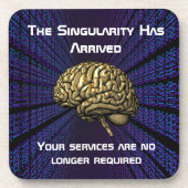 The AI Singularity Has Arrived Getränkeuntersetzer (Vorderseite)