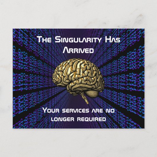 The AI Singularity Has Arrived Postkarte (Vorderseite)