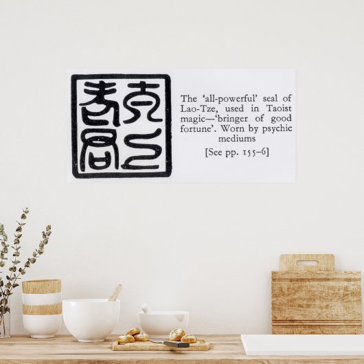 The 'All-Powerful' Seal of Lao-Tze Poster (Küche)