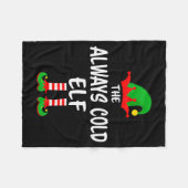 The Always Cold Elf Matching Family Christmas  Fleecedecke (Vorderseite (Horizontal))
