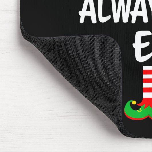 The Always Cold Elf Matching Family Christmas Mousepad (Ecke)