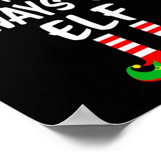 The Always Cold Elf Matching Family Christmas Poster (Ecke)