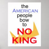 The American people bow to no King Poster (Vorne)