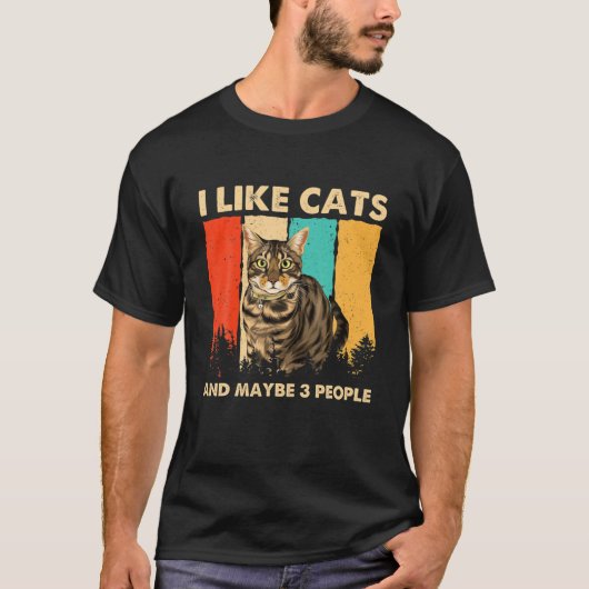 The American Shorthair I Like Cats And Maybe 3 Peo T-Shirt (Vorderseite)