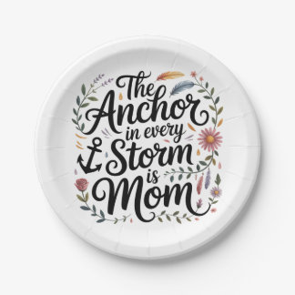 The Anchor In Every Storm Is Mom Pappteller