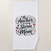 The Anchor In Every Storm Is Mom Strandtuch (Vorderseite)