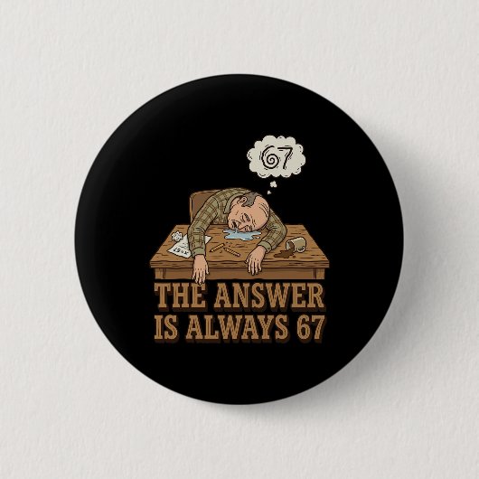 The Answer Is Always 67 Math Teacher Meme 90s Retr Button (Vorderseite)