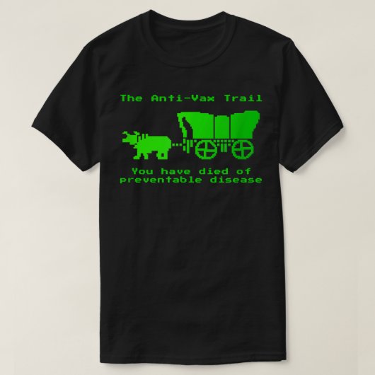 The Anti-Vax Trail Pro Vax T-Shirt (Design vorne)