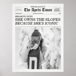 The Apres Times Newspaper She Owns The Slopes Poster