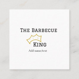 The Barbecue king crownadd name text cooking best  Quadratische Visitenkarte