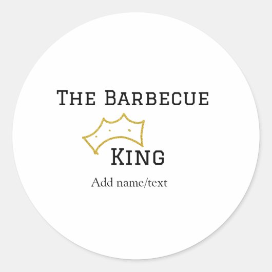 The Barbecue king crownadd name text cooking best  Runder Aufkleber (Vorderseite)