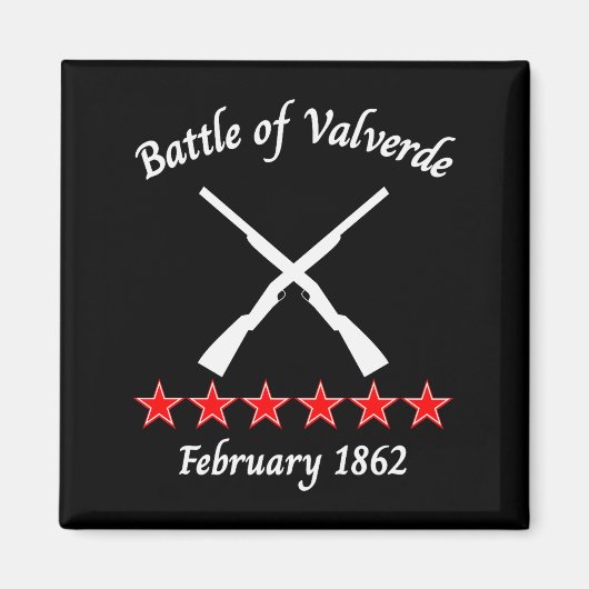 The Battle Of Valverde New Mexico 1862 Civil Battl Magnet (Vorne)
