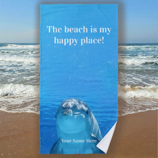 The Beach is my Happy Place Blue Dolphin Beach Strandtuch