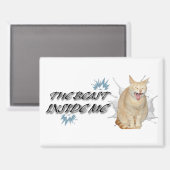 The Beast Inside Me Magnet (Vorderseite/Rückseite)