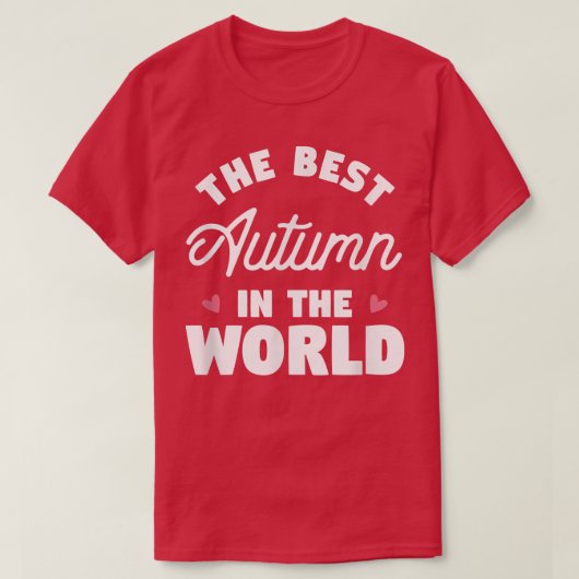 The Best Autumn In The World Name998 T-Shirt (Design vorne)