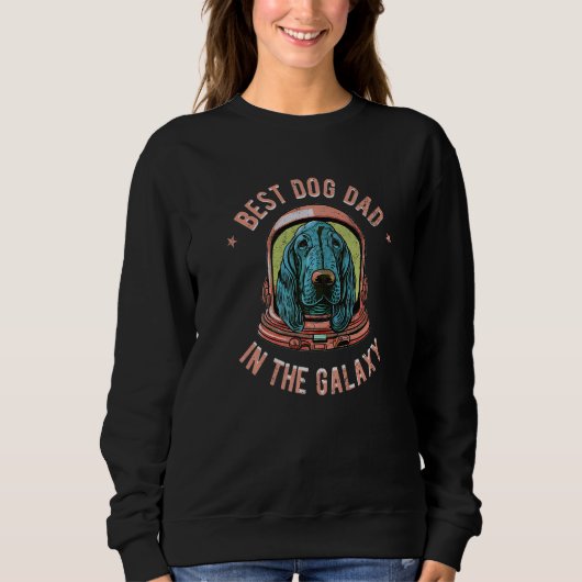 The Best Bloodhound Dad in the galaxy - Bloodhound Sweatshirt (Vorderseite)
