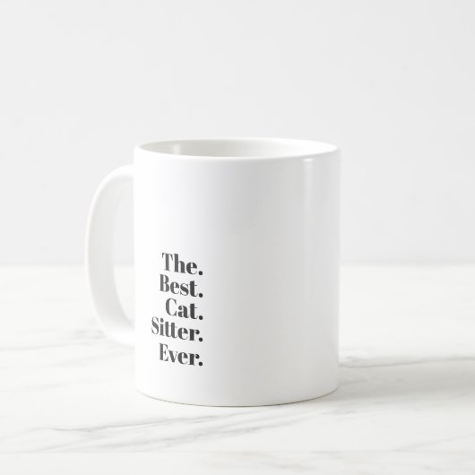 The Best Cat Sitter Ever. Kaffeetasse (Vorderseite Links)