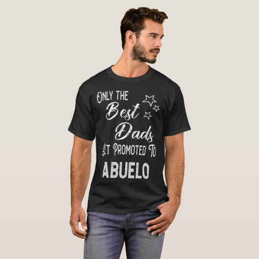 The Best Dads Get Promoted to Abuelo Spanish Grand T-Shirt (Vorne ganz)