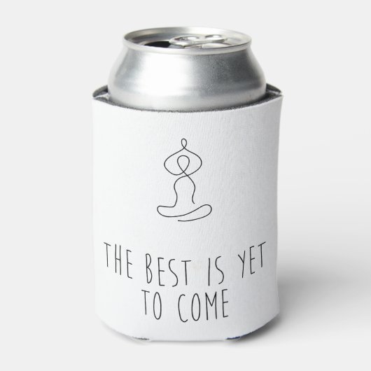 The Best is yet to come Dosenkühler (Kanne Vorderseite)