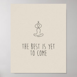 The Best is yet to come Poster
