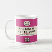 The Best Is Yet To Come Retro Paperback Cover Pink Kaffeetasse (Links)