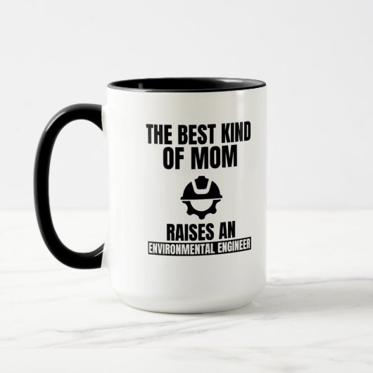 The best kind of mom raises an environmental engin tasse (Links)
