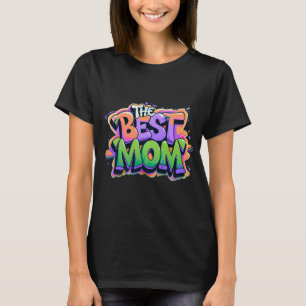 The best mom Stil T-Shirt