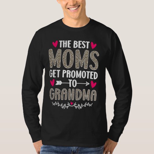 The Best Moms Get Promoted To Grandma Leopard T-Shirt (Vorderseite)
