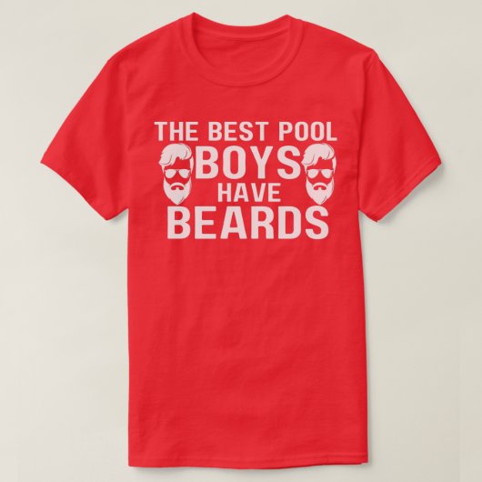 The Best Pool Boys Have Beards T-Shirt (Design vorne)