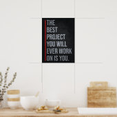 The Best Project Is YOU - Motivational Poster (Küche)