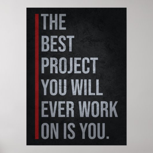 The Best Project Is YOU - Motivational Poster (Vorne)