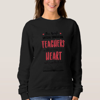 The Best Special Education Teachers Teach From The Sweatshirt