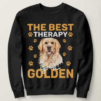 The Best Therapy Is a Golden Dog Lover  Sweatshirt
