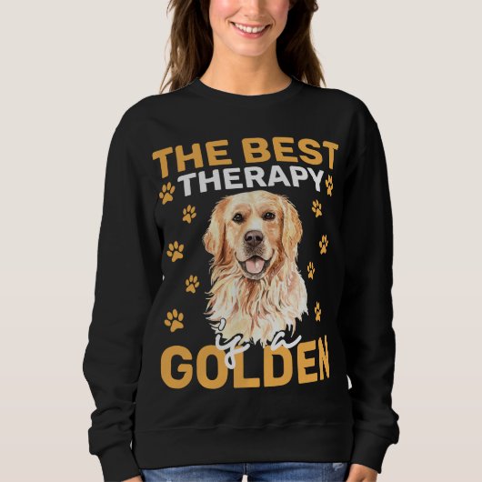 The Best Therapy Is a Golden Dog Lover  Sweatshirt (Vorderseite)