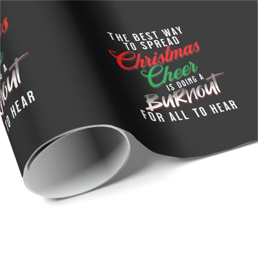 The Best Way To Spread Christmas Cheer Funny Xmas Geschenkpapier (Rolleneckpunkt)