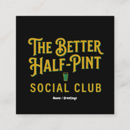 The Better Half-Pint Social Club Vintage Irish Pub Quadratische Visitenkarte