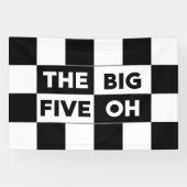 The Big Five Oh Black White Checkered Birthday Banner (Horizontal)