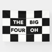 The Big Four Oh Black White Checkered Birthday Banner (Horizontal)