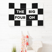 The Big Four Oh Black White Checkered Birthday Banner (InSitu)