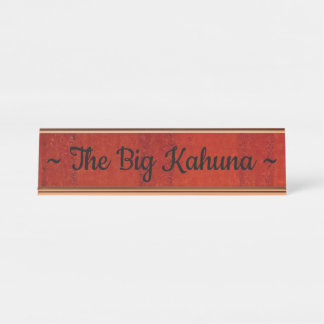 "The Big Kahuna" Schreibtisch Schreibtischnamensplakette