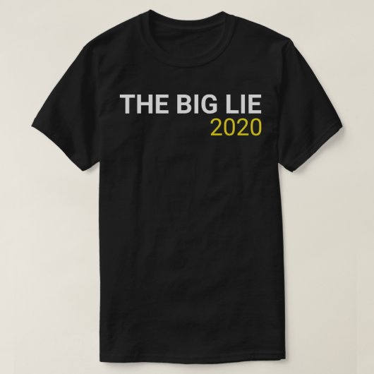 The Big Lie 2020 T-Shirt (Design vorne)