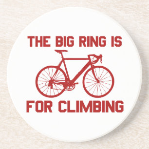 The Big Ring Is For Climbing Getränkeuntersetzer