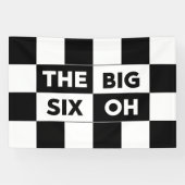 The Big Six Oh Black White Checkered 60th Birthday Banner (Horizontal)