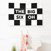 The Big Six Oh Black White Checkered 60th Birthday Banner (InSitu)
