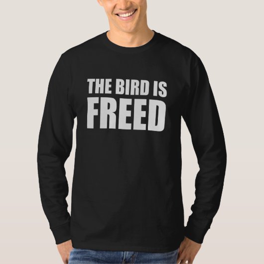 The bird is freed 1 T-Shirt (Vorderseite)
