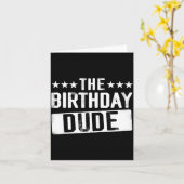The Birthday Dude Men Teens Boys Toddlers Kids B-d Karte (Gelbe Blume)