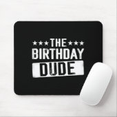 The Birthday Dude Men Teens Boys Toddlers Kids B-d Mousepad (Mit Mouse)