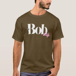 "The Bob Life" Friseur-Stimmungs-T-Shirt T-Shirt