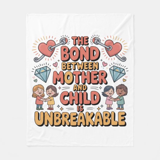 The Bond Between Mother And Child Is Unbreakable Fleecedecke (Vorderseite)